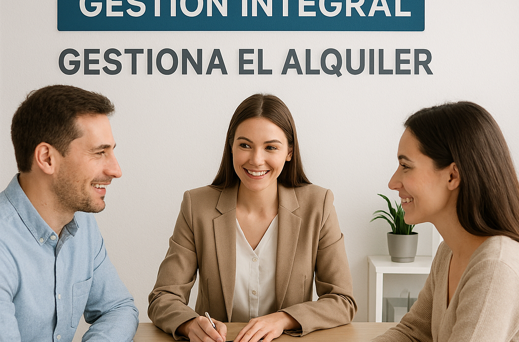 ¡Alquila tu piso sin preocupaciones! La gestión integral, la solución que todo propietario necesita